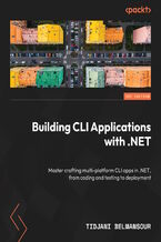 Okładka - Building CLI Applications with C# and .NET. A step-by-step guide to developing cross-platform CLI apps&#x2014;from coding and testing to deployment - Tidjani Belmansour, Damian Brady