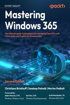 Okładka - Mastering Windows 365. Deploy and Manage Cloud PCs and Windows 365 Link devices, Copilot with Intune, and Intune Suite - Second Edition - Christiaan Brinkhoff, Sandeep Patnaik, Morten Pedholt, Scott Manchester, Ken Pan, Phil Gerity