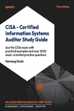 Okładka - CISA - Certified Information Systems Auditor Study Guide. Aligned with the CISA Review Manual 2024 with over 1000 practice questions to ace the exam - Third Edition - Hemang Doshi, Javen Khoo Ai Wee