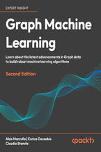 Okładka - Graph Machine Learning. Learn about the latest advancements in Graph data to build robust machine learning algorithms - Second Edition - Aldo Marzullo, Enrico Deusebio, Claudio Stamile