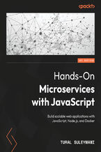 Okładka - Hands-On Microservices with JavaScript. Build scalable web applications with JavaScript, Node.js, and Docker - Tural Suleymani