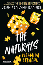 Okładka - The Naturals. Tom III. Piramida strachu - Jennifer Lynn Barnes