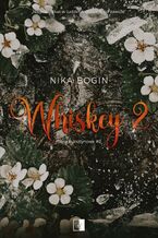 Okładka - Whiskey 2 - Nika Bogin