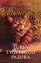 Okładka - Furia Tygrysiego Pazura - Erin Hunter