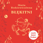 Okładka - Błękitni - Maria Rodziewiczówna