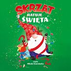 Skrzat ratuje święta