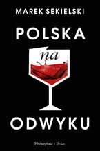 Okładka - Polska na odwyku - Marek Sekielski