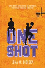 Okładka - One Shot - Lena M. Bielska