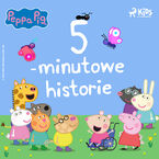 Okładka - Świnka Peppa - 5-minutowe historie - Neville Astley, Mark Baker