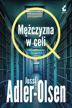 Okładka - Mężczyzna w celi - Jussi Adler-Olsen