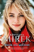 Okładka - Skok na milion - Krystyna Mirek