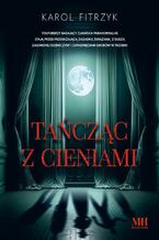 Okładka - Tańcząc z cieniami - Karol Fitrzyk