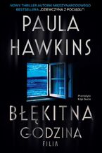 Okładka - Błękitna godzina - Paula Hawkins