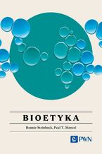 Bioetyka Wszystko, co warto wiedzieć