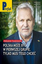 Okładka - Przegląd. 46 - Wojciech Kuczok, Andrzej Romanowski, Roman Kurkiewicz, Bronisław Łagowski, Marek Czarkowski, Andrzej Sikorski, Jan Widacki, Bohdan Piętka, Robert Walenciak, Jakub Dymek, Andrzej Werblan, Jerzy Domański, Krzysztof Wasilewski, Paweł Dybicz, Mateusz Mazzini, Kornel Wawrzyniak