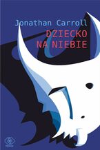 Okładka - Dziecko na niebie - Jonathan Carroll