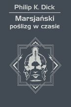 Marsjański poślizg w czasie