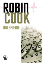 Okładka - Oślepienie - Robin Cook