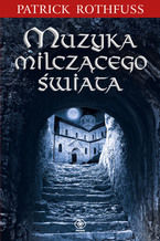 Okładka - Muzyka milczącego świata - Patrick Rothfuss