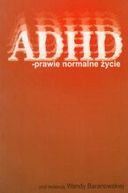 Okładka - ADHD  prawie normalne życie - Wanda Baranowska