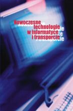 Okładka - Nowoczesne technologie w informatyce i transporcie - Joanna Gonicka (red.)