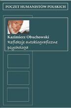 Refleksje autobiograficzne psychologa