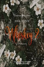 Okładka - Whiskey. Część 2 - Nika Bogin