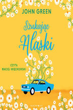 Okładka - Szukając Alaski - John Green