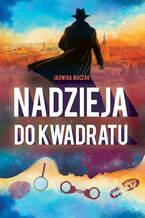 Okładka - Nadzieja do kwadratu - Jadwiga Buczak