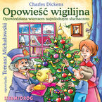 Okładka - Opowieść wigilijna, opowiedziana wierszem najmłodszym słuchaczom - Charles Dickens