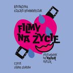 Filmy na życie. Przewodnik na każdą okazję