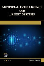 Artificial Intelligence and Expert Systems. Techniques and Applications for Problem Solving