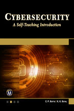 Okładka - Cybersecurity. A Self-Teaching Introduction - Mercury Learning and Information, C. P. Gupta, K. K. Goyal