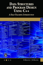 Okładka - Data Structures and Program Design Using C++. A Self-Teaching Introduction to Data Structures and C++ - Mercury Learning and Information, D. Malhotra, N. Malhotra