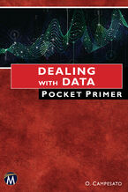 Dealing With Data Pocket Primer. A Comprehensive Guide to Data Handling Techniques