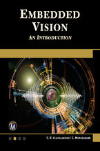 Okładka - Embedded Vision. Mastering Advanced Techniques for Real-Time Image Processing and Analysis - Mercury Learning and Information, S. R. Vijayalakshmi, S. Muruganand