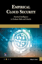 Okładka - Empirical Cloud Security. A Guide To Practical Intelligence to Evaluate Risks and Attacks - Mercury Learning and Information, Aditya K. Sood