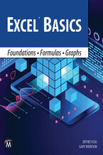 Okładka - Excel Basics. Mastering Excel Foundation and Spreadsheets Efficiently through Formulas & Graphs - Mercury Learning and Information, Jeffrey Hsu, Gary Bronson