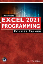 Okładka - Microsoft Excel 2021 Programming Pocket Primer. A Comprehensive Guide to Mastering Excel VBA - Mercury Learning and Information, Julitta Korol