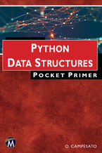 Okładka - Python Data Structures Pocket Primer. A concise guide to Python data structures to enhance your skills - Mercury Learning and Information, Oswald Campesato