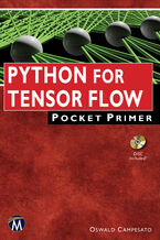 Python for TensorFlow Pocket Primer. A Quick Guide to Python Libraries for TensorFlow Developers