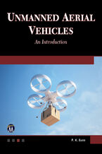 Okładka - Unmanned Aerial Vehicles. A Comprehensive Guide to UAV Technology and Applications - Mercury Learning and Information, P. K. Garg