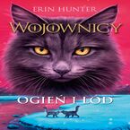 Wojownicy (tom 2). Ogień i lód, Wojownicy, Tom II