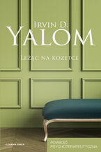 Okładka - Leżąc na kozetce. Powieść psychoterapeutyczna - Irvin D. Yalom