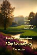 Okładka - Powieści, nowele i opowiadania Elizy Orzeszkowej. Tom III - Eliza Orzeszkowa