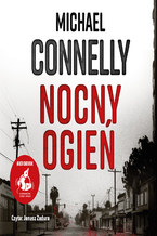 Okładka - Nocny ogień - Michael Connelly