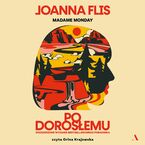 Okładka - Madame Monday. Po dorosłemu (Rozszerzone wydanie bestsellerowego poradnika) - Joanna Flis