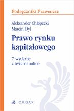 Okładka - Prawo rynku kapitałowego z testami online - Aleksander Chłopecki, Marcin Dyl prof. UW