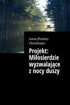 Okładka - Projekt: Miłosierdzie wyzwalające z nocy duszy - Anna Christhoper