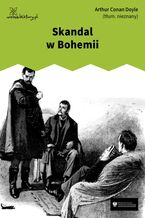 Okładka - Skandal w Bohemii - Arthur Conan Doyle